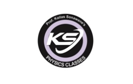 Kailas-Sonawane-Physics-Classes